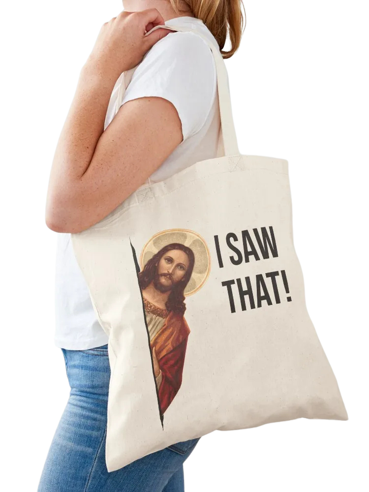 "I Saw That" Canvas Tote